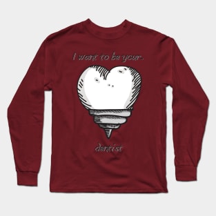 Dentist day Long Sleeve T-Shirt